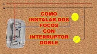 COMO INSTALAR DOS FOCOS CON INTERRUPTOR DOBLE