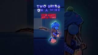 TWO BIRDS ON A WIRE