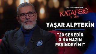Katarsis X-TRA : “En Büyük Kankam Allah!” - Yaşar Alptekin