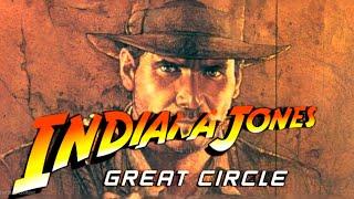 INDIANA JONES & THE GREAT CIRCLE! OMG, THIS GAME IS SO UNBELIEVABLY EXTRA, BUT I ABSOLUTELY IT!