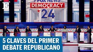 Estados Unidos | Los temas más importantes del primer debate republicano | EL PAÍS
