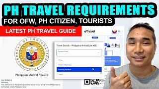 PHILIPPINE TRAVEL REQUIREMENTS 2024 | LATEST REQUIREMENTS PAUWI NG PINAS FROM ABROAD