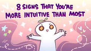 8 Signs You're More Intuitive Than Most