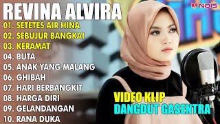 SETETES AIR HINA, SEBUJUR BANGKAI | REVINA ALVIRA FULL ALBUM COVER 2024 | LAGU DANGDUT LAWAS