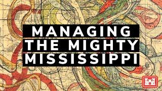 Managing the Mighty Mississippi