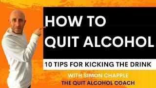 How to Quit Alcohol - 10 Tips for Success