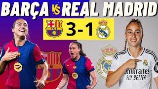 BARÇA 3 - 1 (8 - 1) REAL MADRID  ¡BARÇA A LA FINAL de COPA DE LA REINA!  COMENTARIOS EN VIVO