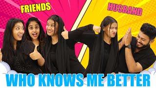 Who Knows Me Better Challenge  | Husband or Friends  |Pullothi