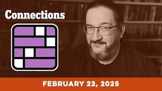 Doug Plays NYT Connections 2/22 (New York Times Puzzle Game)