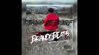 Brandobeatz__  - Thugg By Yoself