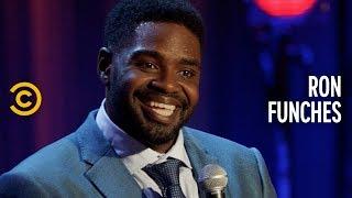 Living Next to Someone Who Has a Real Job - Ron Funches