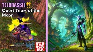 Quest Tears of the Moon | Teldrassil | WoW World of Warcraft Retail