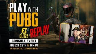 PlayWithPUBG Hosted by BLiTz5 (Full Replay)