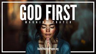 Put God First and Watch Everything Fall Into Place | Blessed Morning Prayer To Start Your Day