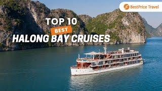 10 BEST Halong Bay Cruises for ALL TRAVELERS 2025/26 | BestPrice Travel