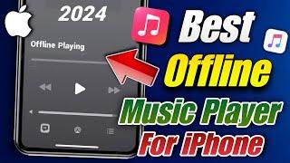 Best Offline Music Player For Iphone 2024 | Offline Music App Iphone | Offline Music Player Ios