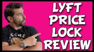 Lyft Price Lock Review: Is it Worth It?