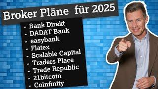 Broker Pläne 2025: Bank Direkt, DADAT, easybank, Flatex, Scalable, Trade Republic, 21bitcoin, ...