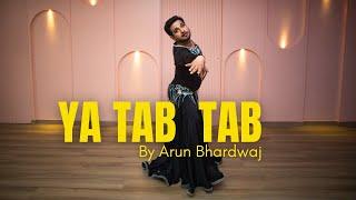 Arun Bhardwaj - Ya Tabtab | Egyptian Classical Bellydance Choreography