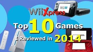 Top 10 Games I Reviewed in 2014!