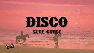 Surf Curse - Disco  (Lyrics)