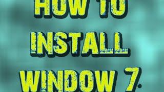 how to install window 7 to your laptop