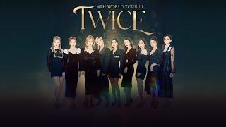 TWICE 4TH WORLD TOUR 'III' IN SEOUL! [FULL CONCERT]