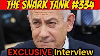 Exclusive Netanyahu Interview | The Snark Tank Podcast Ep. 334