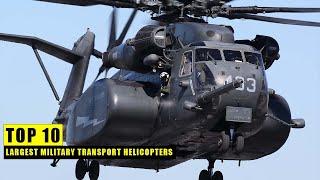 Top 10 Largest Military Transport Helicopters