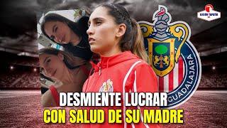 Karla Martínez ROMPE SILENCIO con mensaje hacia haters por salud | Noticias Chivas Femenil 2025