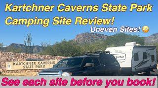 Camping at Kartchner Caverns Campground.   Avoid uneven Sites! See each site before you book!