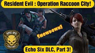 Resident Evil : Operation Raccoon City! Echo Six DLC, Part 3!