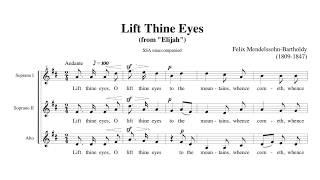 Lift Thine Eyes (Mendelssohn, SSA a cappella)