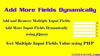 Add Remove Input Fields Dynamically using jQuery