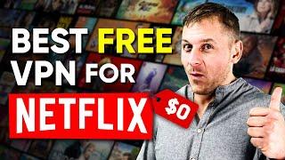 Best Free VPN for Netflix That Still Work - Tested in 2024