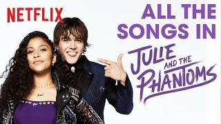 Every Song from Julie and the Phantoms | Netflix After School