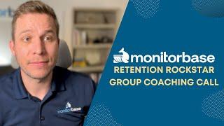 MonitorBase Retention Rockstar Group Call