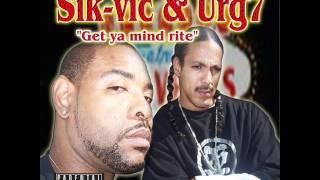 URG7 & SIK-VIC   GET YOUR MIND RITE    "DO IT AGAIN"