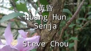 Steve Chou - HUANG HUN