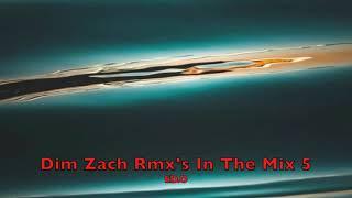 Dim Zach Rmx's In The Mix 5 ( ED.O )