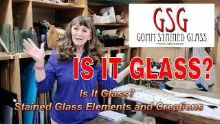 Is It Glass - Stained Glass Elements and Creations V407