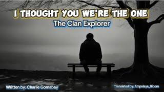 I Thought You Were The One - The Clan Explorer (Official Lyrics Video)