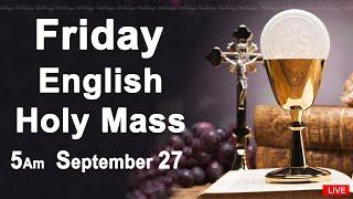 Catholic Mass Today I Daily Holy Mass I Friday September 27 2024 I English Holy Mass I 5.00 AM