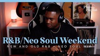 Chill Neo Soul/ R&B Weekend Mix - Ease Your Mind | Play this Playlist Ep. 38