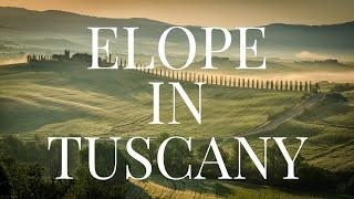 Elope in Tuscany: An Unforgettable Luxury Destination Elopement Wedding Experience