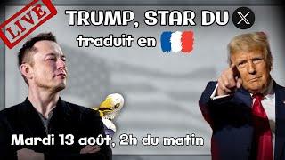 Entretien live entre Elon Musk et Donald Trump traduit en français