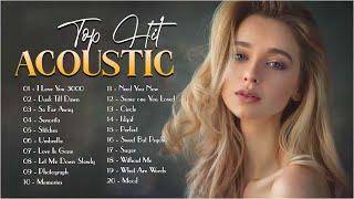 Guitar Acoustic Songs 2021 - Best Acoustic Cover Of Popular Love Songs Of All Time