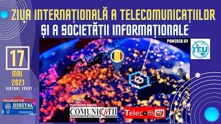 17 MAI 2021 - ZIUA INTERNATIONALA A TELECOMUNICATIILOR SI A SOCIETATII INFORMATIONALE