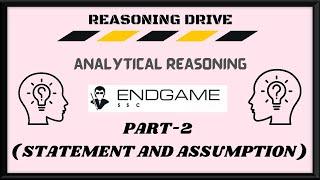 Statement and Assumptions == SSC Analytical Reasoning/Critical Reasoning