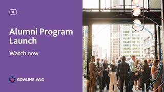 Gowling WLG Canada Alumni Program Launch 2023